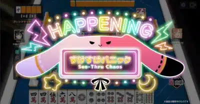 麻雀ゲームの画面で、中央に「HAPPENING」と「すけすけパニック See-Thru Chaos」のネオンサインが目立つ