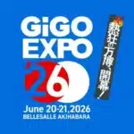 「GiGO EXPO 2026」第三弾情報解禁！秋葉原が熱狂の渦に、限定アイテムやコラボ情報満載のファン必見イベント