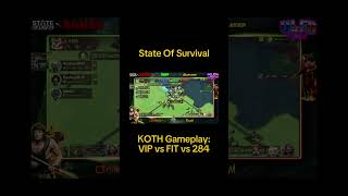 State Of Survival: VIP vs FIT vs 284 – KOTH Gameplay