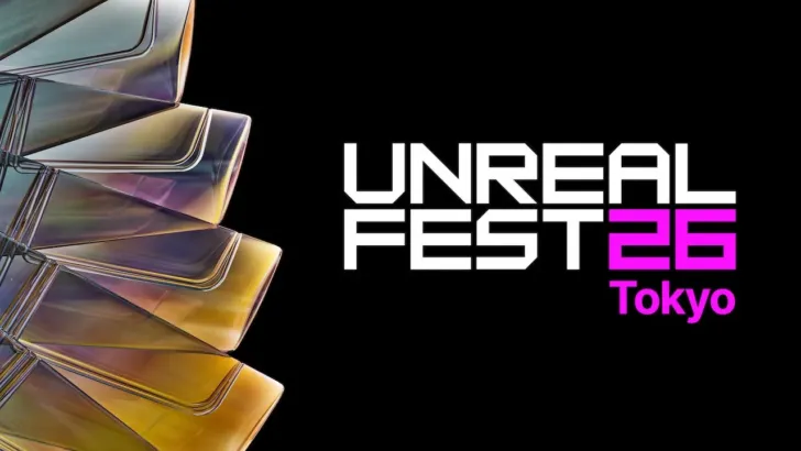 「Unreal Fest Tokyo 2026」でゲームの未来を体感！ティム・スウィーニー登壇、豪華セッション＆インディゲーム展示で期待MAX！