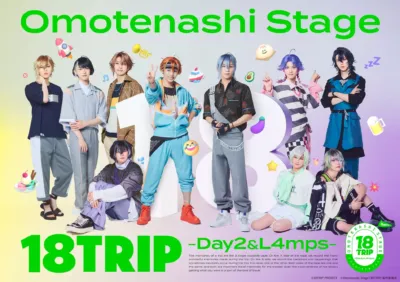 Omotenashi Stage 18TRIP -Day2&L4mps-