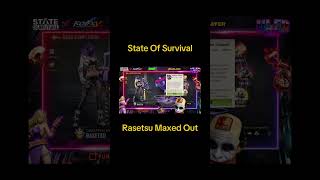 State Of Survival: Rasetsu Maxed Out