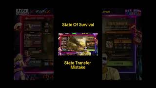 State Of Survival: Transfer State – Don’t Do This Mistake